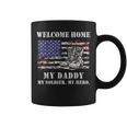 Welcome Home My Daddy Military Dad Soldier Homecoming Retro Coffee Mug