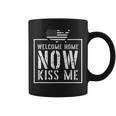 Welcome Home Soldier - Kiss Me Deployment Military Coffee Mug