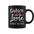 Womens Cute Girls Trip Sisters On The Loose Funny Sisters Trip 2023 V2 Coffee Mug