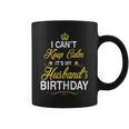 Womens Vintage I Cant Keep Calm Its My Husbands Birthday Coffee Mug