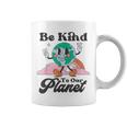 Be Kind To Our Planet Retro Cute Earth Day Save Your Earth Coffee Mug