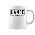 Dance Mama Lover Pround Of Dancing Mom Mothers Day Coffee Mug