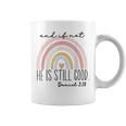 Ivf Infertility And If Not He Is Still Good Religious Bible Coffee Mug
