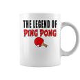 The Legend Of Ping Pong Tischtennis Lustig Tassen