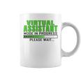 Virtual Assistant Mode In Progress Funny Design Coffee Mug