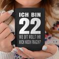 22. Geburtstag Tassen - Witziges Geschenk für 22-Jährige Lustige Geschenke