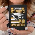 Academic Phd Candidate I Survived My Moms Phd Dissertation Coffee Mug Unique Gifts