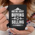 Ask Me About Buying Or Selling A House Real Estate Agent Coffee Mug Unique Gifts