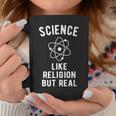 Atheist Science - Like Religion But Real Coffee Mug Unique Gifts