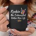 Autism Mom Rockin The Exhausted Mom Life Coffee Mug Funny Gifts