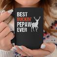 Best Buckin Pepaw Ever Deer Hunters Gift For Mens Coffee Mug Funny Gifts