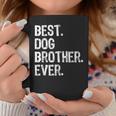 Best Dog Brother Ever Funny Gift Christmas Coffee Mug Funny Gifts