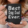 Best Dog Dad Ever Cute Puppy Owner Lover Coffee Mug Unique Gifts