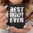 Best Grumpy Ever | Funny Papa Gifts Dad Gifts Fathers Day Gift For Mens Coffee Mug Unique Gifts