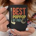 Best Poppop By Par Fathers Day Golf Gift Grandpa Gift For Mens Coffee Mug Unique Gifts