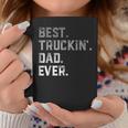Best Truckin Dad Ever For MenFathers Day Coffee Mug Unique Gifts