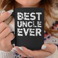 Best Uncle Ever Funny Gift Fathers Day Coffee Mug Unique Gifts