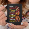 Black History Month African Woman Afro I Am The Storm Women Coffee Mug Funny Gifts