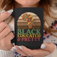 Black History Month - Black Educated & Pretty Black Freedom Coffee Mug Funny Gifts
