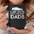 Car Guys Make The Best Dads Father Car Lovers Funny Coffee Mug Unique Gifts