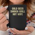 Cold Beer Smokin Grill Hot Wife Funny Husband Dad Father Coffee Mug Unique Gifts