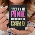 Cute Camoflauge - Pretty In Pink Dangerous In Camo Coffee Mug Funny Gifts
