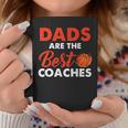 Dad Basketball Coach Dads Are The Best Coaches Gifts Coffee Mug Unique Gifts