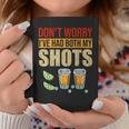 Dont Worry Ive Had Both My Shots Funny Two Shots Tequila Coffee Mug Unique Gifts