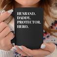 Fathers Day Husband Daddy Protector Hero Dad Gift Coffee Mug Unique Gifts