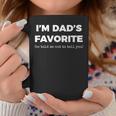 Funny Dads Favorite Son Daughter Im Dads Favorite Coffee Mug Personalized Gifts