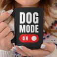 Funny Dog Mode On - Cute Dogs Gift - Dog Mode On Coffee Mug Unique Gifts