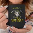 Funny Fathers Day My Daddy Is A Welder Gifts For Welder Dad Coffee Mug Funny Gifts