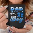 Gender Reveal Dad Says Boy Baby Party Matching Family Coffee Mug Unique Gifts