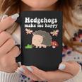 Hedgehogs Make Me Happy Animal Lover Gift Toddler Girls Mom Coffee Mug Funny Gifts