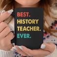 History Teacher Profession Retro Best History Teacher Ever Coffee Mug Funny Gifts