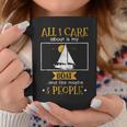 I Care About My Boat And Like Maybe 3 People FunnyCoffee Mug Personalized Gifts