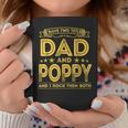 I Have Two Titles Dad And Poppy Funny Gifts Fathers Day Coffee Mug Funny Gifts