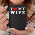 I Heart My Wife I Love My Wife Coffee Mug Unique Gifts