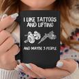 I Like Tattoos And Lifting And Maybe 3 People Coffee Mug Funny Gifts