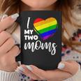 I Love My Two Moms Gay Pride Lgbt FlagLesbian Gifts Coffee Mug Unique Gifts