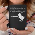 I Refuse To Be A Chicken Nugget Gun Conservative Libertarian Coffee Mug Unique Gifts