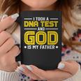 I Took Dna Test And God Is My Father Jesus Christians Coffee Mug Unique Gifts