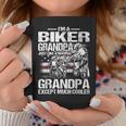 Im A Biker Grandpa Just Like A Normal Grandpa Except Much Coffee Mug Unique Gifts