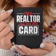 Im A Realtor Ask For My Card - Broker Real Estate Investor Coffee Mug Unique Gifts