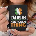 Im Irish We Dont Do That Keep Calm Thing Coffee Mug Funny Gifts