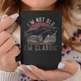 Im Not Old Im Classic Vintage Classic Car For Dad Grandpa Coffee Mug Funny Gifts