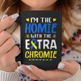 Im The Homie With Extra Chromie Down Syndrome Awareness Day Coffee Mug Unique Gifts