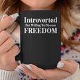 Introverted But Willing To Discuss Freedom Libertarian Usa Coffee Mug Unique Gifts