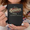 Its A BOLDEN Thing You Wouldnt Understand Shirt BOLDEN Last Name Gifts Shirt With Name Printed BOLDEN Coffee Mug Personalized Gifts