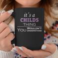 Its A Childs Thing You Wouldnt Understand Childs For Childs Coffee Mug Funny Gifts